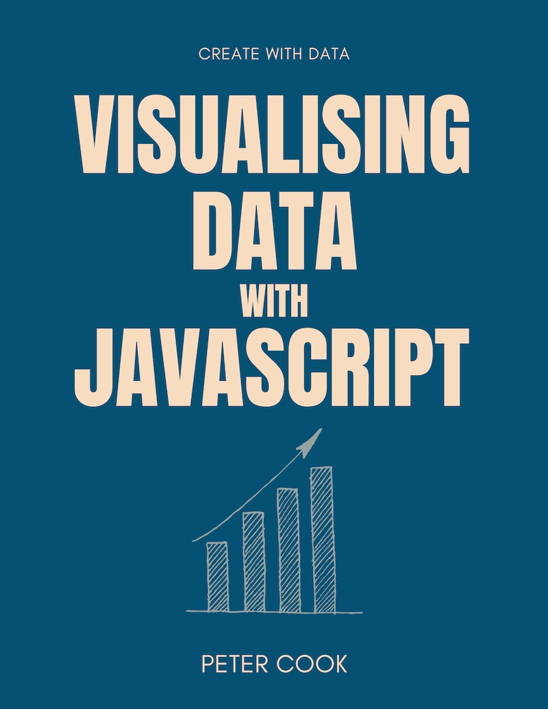 Visualising Data with JavaScript cover image